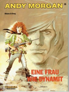 Andy Morgan 16: Eine Frau wie Dynamit