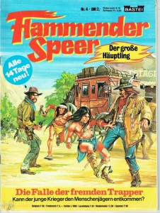 Flammender Speer 4: Die Falle der fremden Trapper
