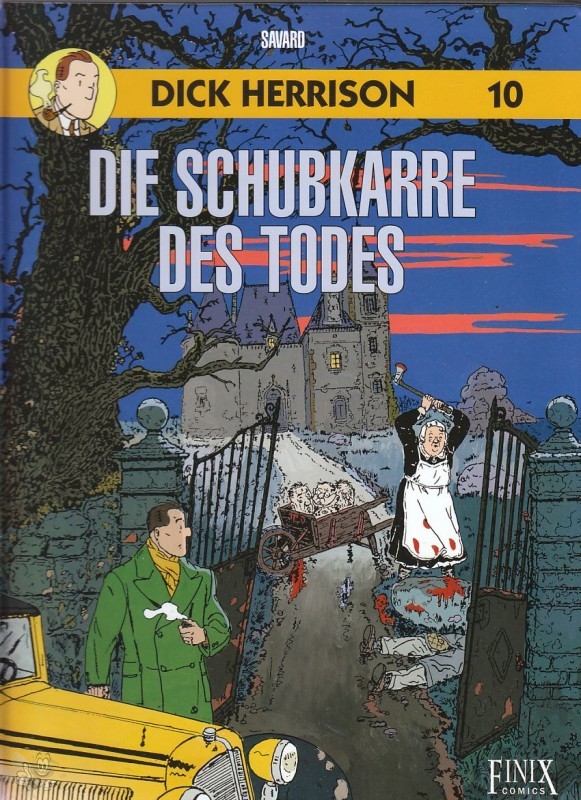 Dick Herrison 10: Die Schubkarre des Todes