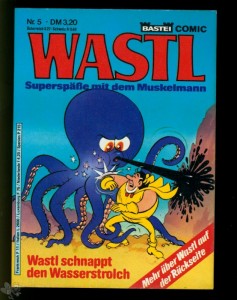 Wastl 5: Wastl schnappt den Wasserstrolch