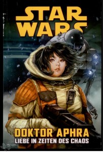 Star Wars Sonderband 113: Doktor Aphra: Liebe in Zeiten des Chaos (Softcover)