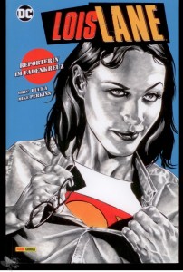 Lois Lane: Reporterin im Fadenkreuz : (Softcover)