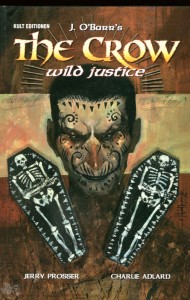 The Crow 4: Wild justice (Hardcover)