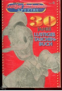 Lustiges Taschenbuch Spezial 2: 30 Jahre Lustiges Taschenbuch