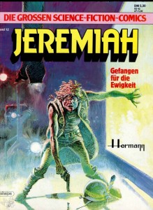 Die grossen Science-Fiction-Comics 12: Jeremiah: Gefangen für die Ewigkeit