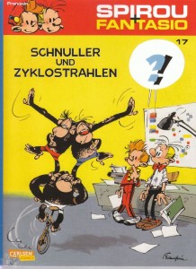 Spirou und Fantasio 17: Schnuller und Zyklostrahlen