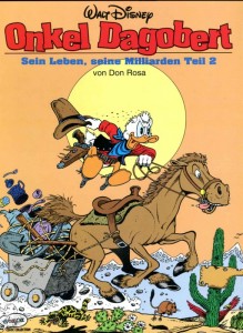 Onkel Dagobert (Don Rosa) 2: Sein Leben, seine Milliarden (Teil 2)