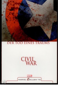 Marvel Exklusiv 70: Civil War: Der Tod eines Traums (Softcover)