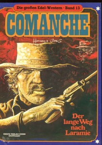 Die großen Edel-Western 13: Comanche: Der lange Weg nach Laramie (Hardcover)