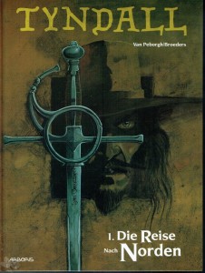 Tyndall Konvolut 1 - 5: Die Reise nach Norden (Limitierte Ausgabe)