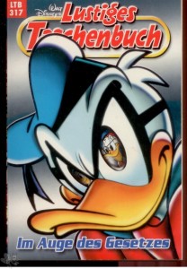 Walt Disneys Lustige Taschenbücher 317: Im Auge des Gesetzes