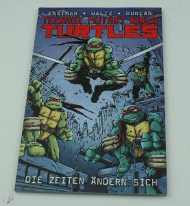 Teenage Mutant Ninja Turtles 1: Die Zeiten ändern sich