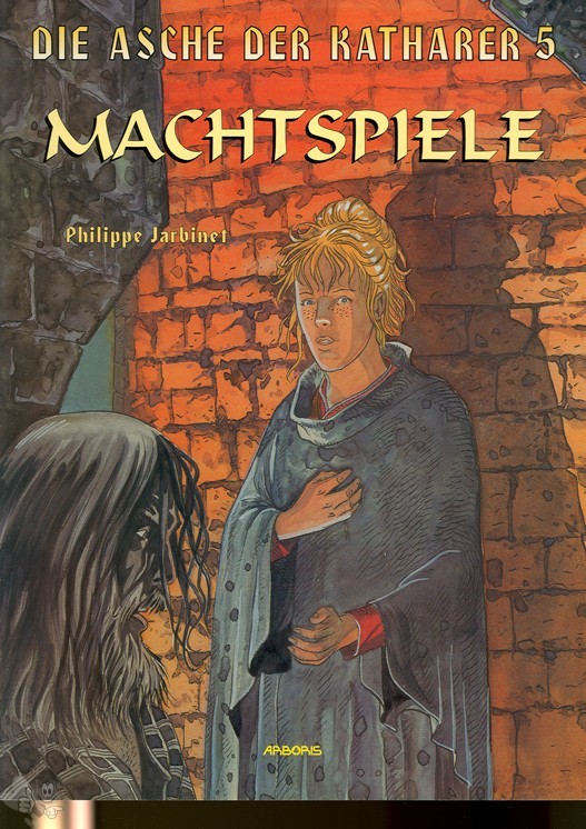 Die Asche der Katharer 5: Machtspiele