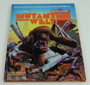 Die phantastische Welt des Richard Corben 5: Mutantenwelt (Hardcover)