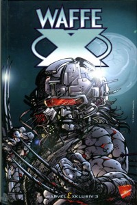 Marvel Exklusiv 3: Waffe X (Hardcover)