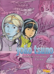 Yoko Tsuno Gesamtausgabe 9: Geheimnisse und böser Zauber