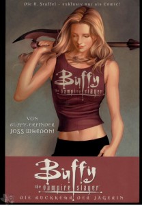 Buffy - The vampire slayer (Staffel 8) 1: Die Rückkehr der Jägerin