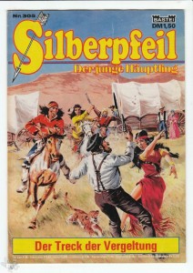 Silberpfeil - Der junge Häuptling 305: Der Treck der Vergeltung