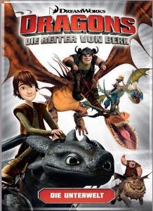 Dragons - Die Reiter von Berk 6: Die Unterwelt