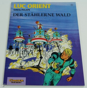 Luc Orient 5: Der stählerne Wald   Signiert  1.Auflage