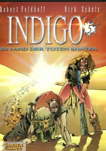 Indigo 5: Im Land der toten Shayra