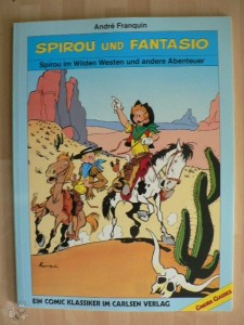 Spirou und Fantasio - Carlsen Classics 2: Spirou im Wilden Westen und andere Abenteuer