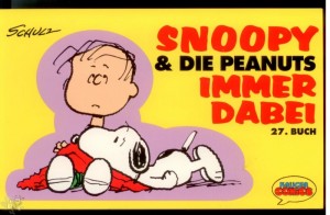 Snoopy &amp; die Peanuts 27: Immer dabei