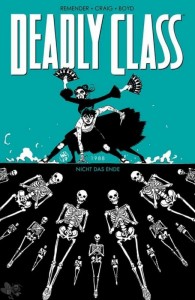 Deadly class 6: Nicht das Ende