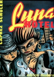 Luna Hotel : Limitierte Ausgabe