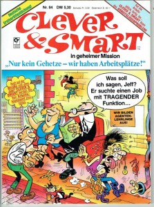 Clever &amp; Smart (Album , 1. Auflage) 84: Nur kein Gehetze - wir haben Arbeitsplätze !