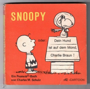 Aar-Cartoon 4: Snoopy oder: Dein Hund ist auf dem Mond, Charlie Braun! (höhere Auflagen)
