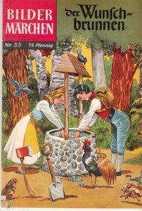 Bildermärchen 55: Der Wunschbrunnen (1. Auflage)