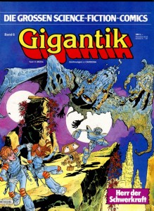 Die grossen Science-Fiction-Comics 6: Gigantik: Herr der Schwerkraft