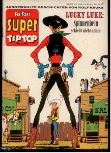 Fix und Foxi Super Tip Top 3: Lucky Luke: Spinnenbein schießt nicht allein