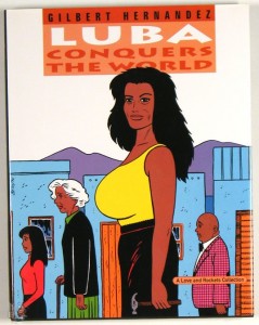 Luba Conquers the World (Love &amp; Rockets)
