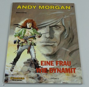 Andy Morgan 16: Eine Frau wie Dynamit 1.Auflage