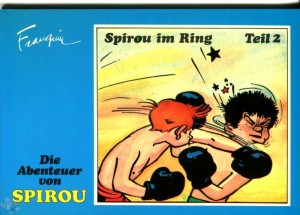 Die Abenteuer von Spirou 12: Spirou im Ring (Teil 2)