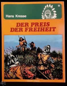 Die Indianer 8: Der Preis der Freiheit