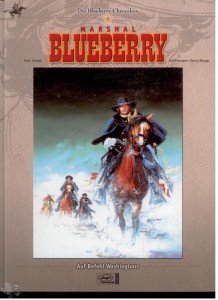 Die Blueberry Chroniken 5: Marshal Blueberry: Auf Befehl Washingtons