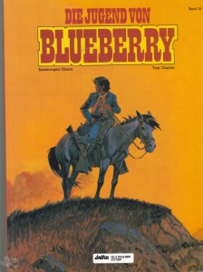 Leutnant Blueberry 19: Die Jugend von Blueberry