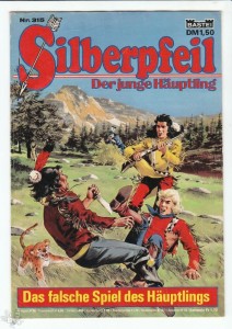 Silberpfeil - Der junge Häuptling 315: Das falsche Spiel des Häuptlings