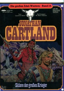 Die großen Edel-Western 14: Jonathan Cartland: Sklave der grossen Krieger (Softcover)