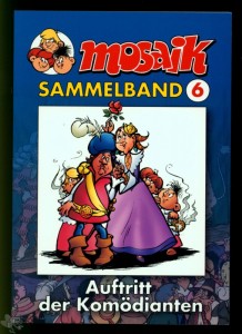 Mosaik Sammelband 6: Auftritt der Komödianten (Softcover)