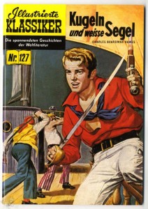 Illustrierte Klassiker 127: Kugeln und weisse Segel