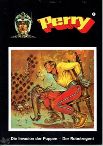 Perry 9: Die Invasion der Puppen / Der Robotregent