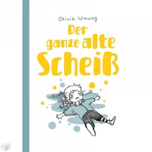 Der ganze alte Scheiß 