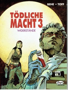 Tödliche Macht 3: Widerstände