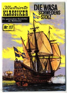 Illustrierte Klassiker 117: Die Wasa - Schwedens Stolz