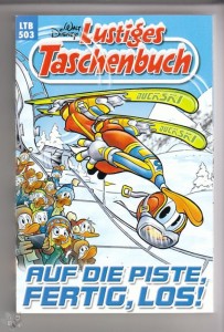 Walt Disneys Lustige Taschenbücher 503: Auf die Piste, fertig, los !