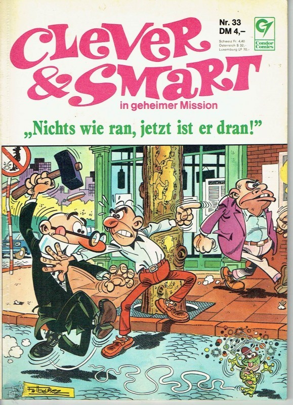 Clever &amp; Smart (1. Auflage) 33: Nichts wie ran, jetzt ist er dran !